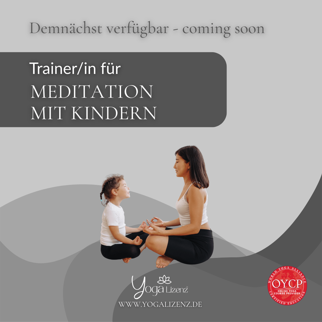 Trainer/in für Meditation mit Kindern - YogaLizenz.de