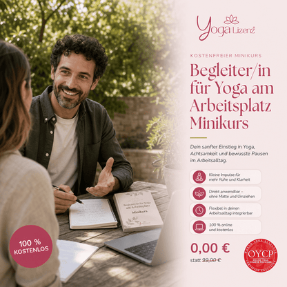 Begleiter/in für Yoga am Arbeitsplatz - Minikurs - YogaLizenz.de