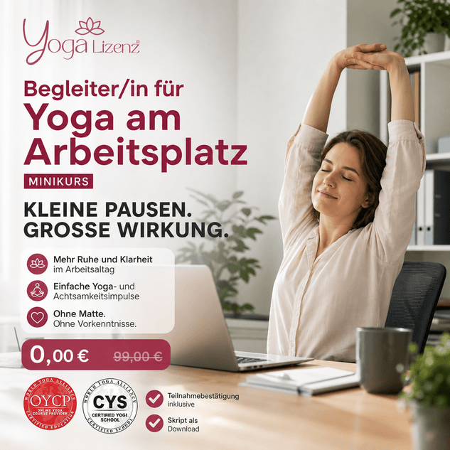 Begleiter/in für Yoga am Arbeitsplatz - Minikurs - YogaLizenz.de