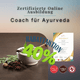 Coach für Ayurveda - YogaLizenz.de