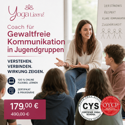 Coach für Gewaltfreie Kommunikation in Jugendgruppen - YogaLizenz.de