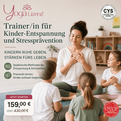 Trainer/in für Kinder-Entspannung und Stressprävention - YogaLizenz.de