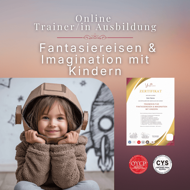 Trainer/in für Fantasiereisen & Imagination mit Kindern - YogaLizenz.de