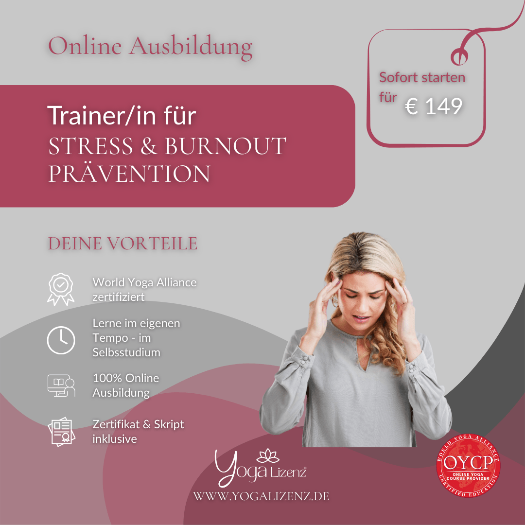 Trainer/in für Stress - und Burnoutprävention - YogaLizenz.de